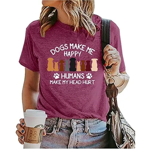 Dogs Make Me Happy Humans Make My Head Hurt T-Shirt for Women Cute Dog Paw Graphic Tees Dog Lover Gift Shirt