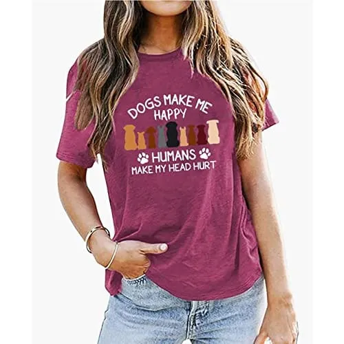 Dogs Make Me Happy Humans Make My Head Hurt T-Shirt for Women Cute Dog Paw Graphic Tees Dog Lover Gift Shirt